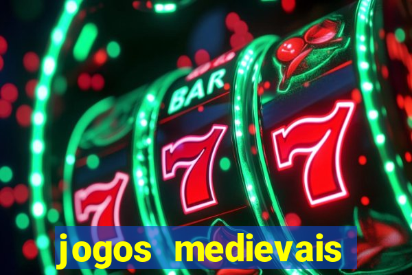 jogos medievais para celular